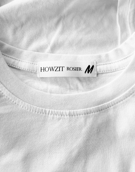 Howzit Rosier Clothing Label on a white shirt 